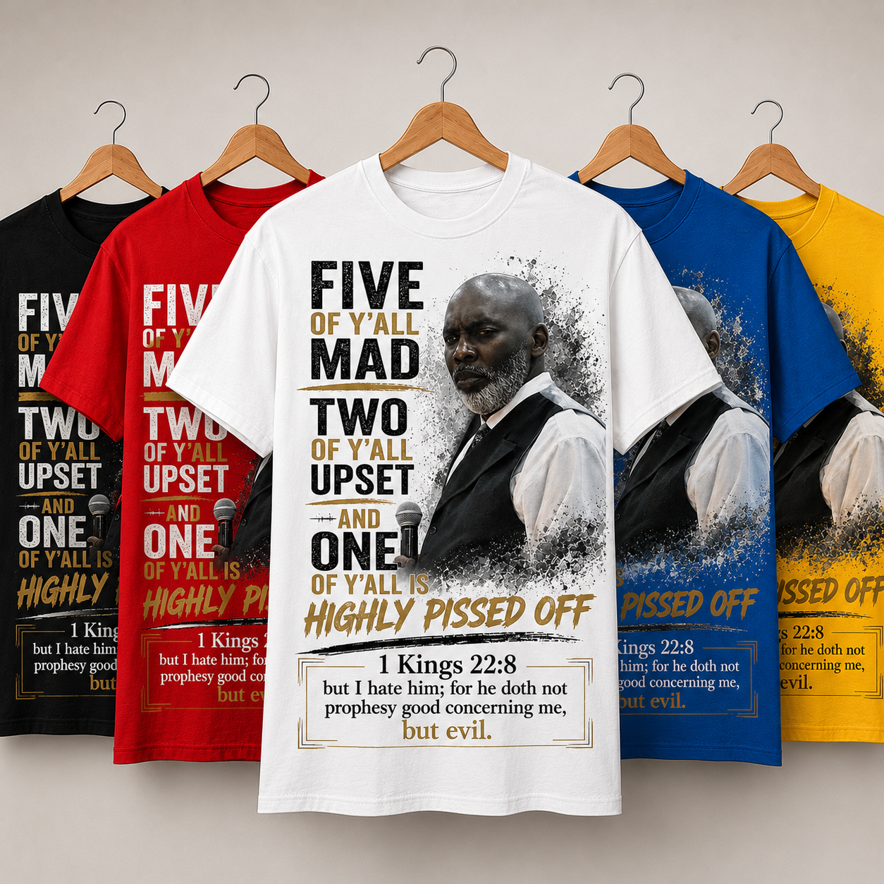 Five of Y'all Mad Tee