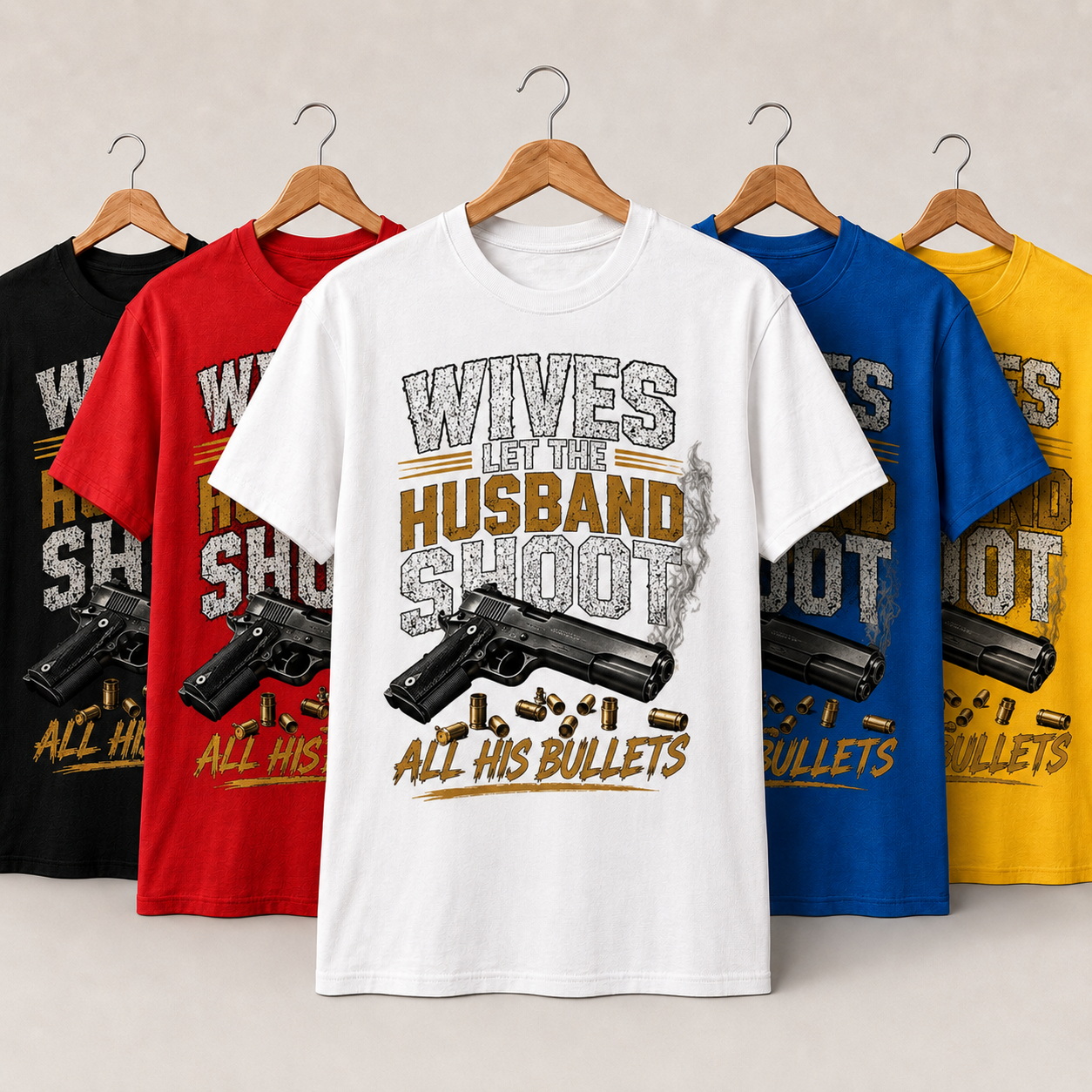 Wives Let the Husband Shoot All His Bullets